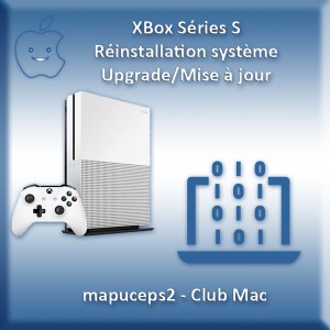 Réparation console Microsoft XBox série S : Réinstallation système/upgrade